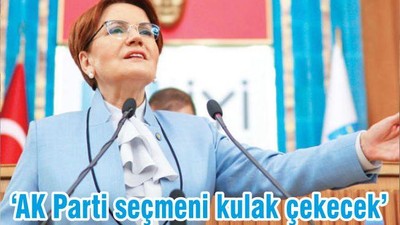 ‘AK Parti seçmeni kulak çekecek’