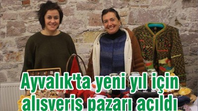 Ayvalık'ta yeni yıl için alışveriş pazarı açıldı