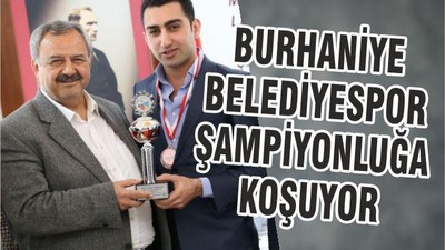 BURHANİYE BELEDİYESPOR ŞAMPİYONLUĞA KOŞUYOR
