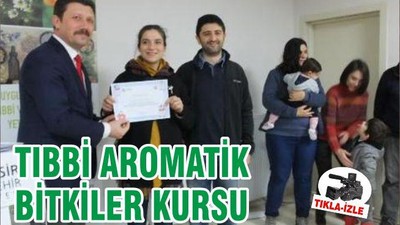 TIBBİ AROMATİK BİTKİLER KURSU