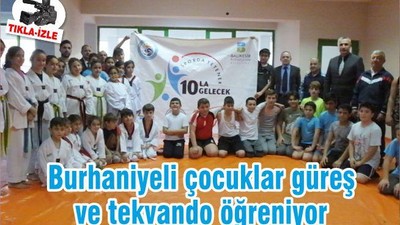Burhaniyeli çocuklar güreş ve tekvando öğreniyor