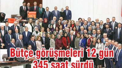 Bütçe görüşmeleri 12 gün, 345 saat sürdü