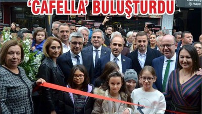 ‘CAFELLA’ BULUŞTURDU