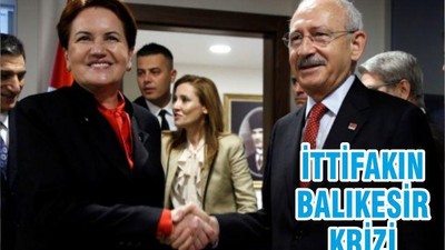 İTTİFAKIN BALIKESİR KRİZİ