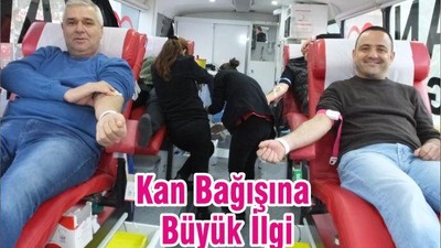 Kan Bağışına Büyük İlgi