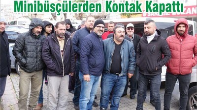 Minibüsçülerden Kontak Kapattı