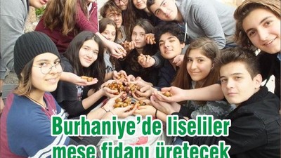 Burhaniye’de liseliler meşe fidanı üretecek