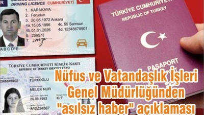 Nüfus ve Vatandaşlık İşleri Genel Müdürlüğünden "asılsız haber" açıklaması