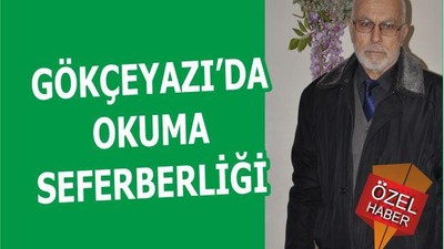 GÖKÇEYAZI’DA OKUMA SEFERBERLİĞİ