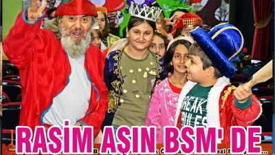 RASİM AŞIN BSM' DE