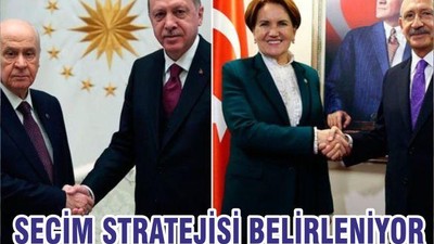SEÇİM STRATEJİSİ BELİRLENİYOR