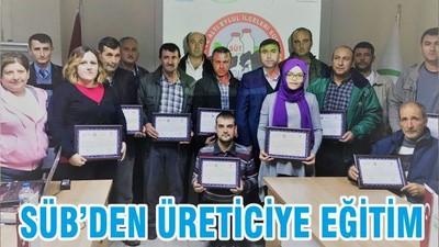 SÜB’DEN ÜRETİCİYE EĞİTİM