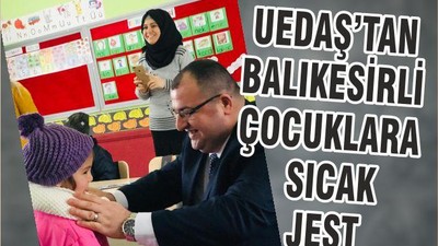 UEDAŞ’TAN BALIKESİRLİ ÇOCUKLARA SICAK JEST