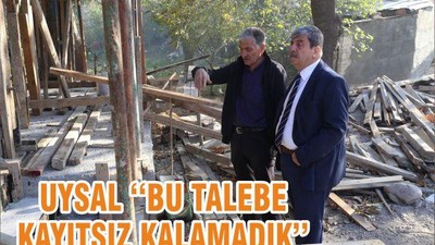 UYSAL ‘‘BU TALEBE KAYITSIZ KALAMADIK’’