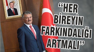 ‘‘HER BİREYİN FARKINDALIĞI ARTMALI’’