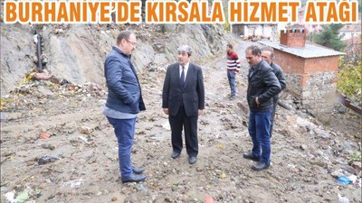 BURHANİYE’DE KIRSALA HİZMET ATAĞI