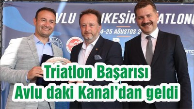 Triatlon Başarısı Avlu daki Kanal’dan geldi