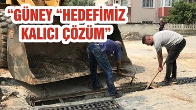 “GÜNEY “HEDEFİMİZ KALICI ÇÖZÜM”