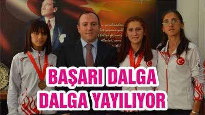 BAŞARI DALGA DALGA YAYILIYOR