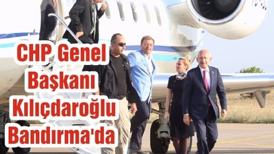 CHP Genel Başkanı Kılıçdaroğlu Bandırma'da
