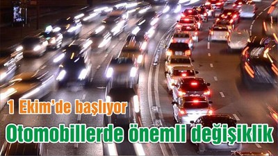 Otomobillerde önemli değişiklik olacak