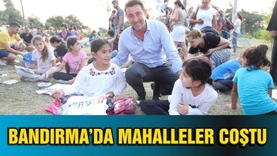 BANDIRMA’DA MAHALLELER COŞTU