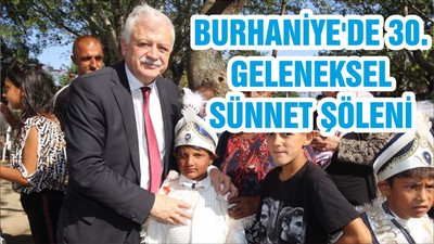 BURHANİYE'DE 30. GELENEKSEL SÜNNET ŞÖLENİ