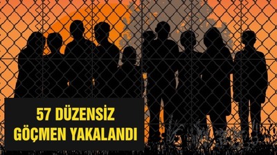 57 DÜZENSİZ GÖÇMEN YAKALANDI