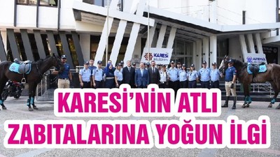 KARESİ’NİN ATLI ZABITALARINA YOĞUN İLGİ