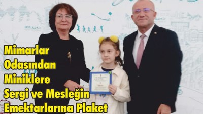 Mimarlar Odasından Miniklere Sergi ve Mesleğin Emektarlarına Plaket