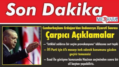 Cumhurbaşkanı Erdoğan'dan Endonezya Ziyareti Sonrası Çarpıcı Açıklamalar