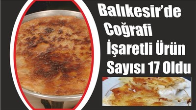 Balıkesir’de Coğrafi İşaretli Ürün Sayısı 17 Oldu