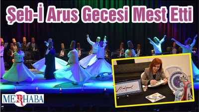 Şeb-İ Arus Gecesi Mest Etti