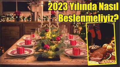 2023 Yılında Nasıl Beslenmeliyiz?