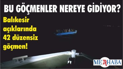 Balıkesir açıklarında 42 düzensiz göçmen!