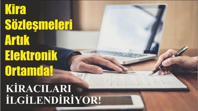 Kira Sözleşmeleri Artık Elektronik Ortamda!