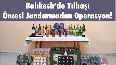 Balıkesir'de Yılbaşı Öncesi Operasyon!
