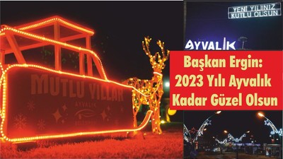 Başkan Ergin: 2023 Yılı Ayvalık Kadar Güzel Olsun