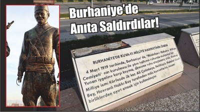 Burhaniye’de Anıta Saldırdılar!