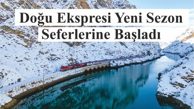 Doğu Ekspresi Yeni Sezon Seferlerine Başladı