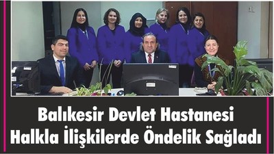 Balıkesir Devlet Hastanesi Halkla İlişkilerde Öndelik Sağladı