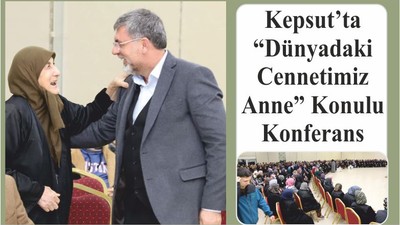 Kepsut’ta “Dünyadaki Cennetimiz Anne” Konulu Konferans