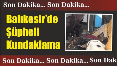 Balıkesir’de Şüpheli Kundaklama