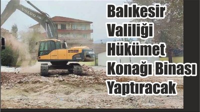 Balıkesir Valiliği Hükümet Konağı Binası Yaptıracak