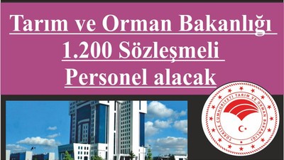 Tarım ve Orman Bakanlığı 1.200 Sözleşmeli Personel alacak