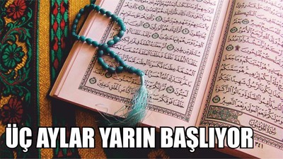 ÜÇ AYLAR YARIN BAŞLIYOR