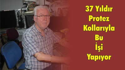 37 Yıldır Protez Kollarıyla Televizyon Tamir Ediyor