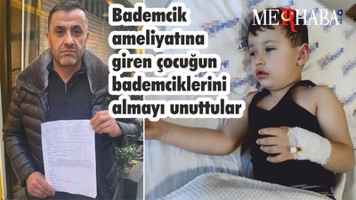 Bademcik ameliyatına giren çocuğun bademciklerini almayı unuttular