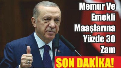 Memur Ve Emekli Maaşlarına Yüzde 30 Zam