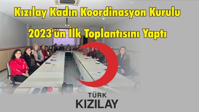 Kızılay Kadın Koordinasyon Kurulu Yılın İlk Toplantısını Yaptı